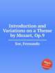Introduction and Variations on a Theme by Mozart, Op.9, Sor, Fernando 