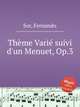 Thеme Variе suivi d'un Menuet, Op.3, Sor, Fernando 