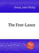 The Free-Lance, Sousa, John Philip 