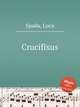 Crucifixus, Spada, Luca 