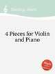 4 Pieces for Violin and Piano, Spalding, Albert 