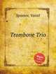Trombone Trio, Spassov, Vassil 