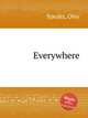 Everywhere, Speaks, Oley 