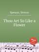 Thou Art So Like a Flower, Spencer, Vernon 
