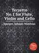 Terzetto No.1 for Flute, Violin and Cello, Sperger, Johann Matthias 