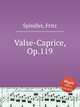 Valse-Caprice, Op.119, Spindler, Fritz 