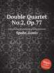Double Quartet No.2, Op.77, Spohr, Louis 