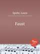 Faust, Spohr, Louis 