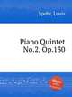 Piano Quintet No.2, Op.130, Spohr, Louis 
