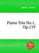 Piano Trio No.1, Op.119, Spohr, Louis 