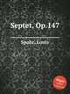 Septet, Op.147, Spohr, Louis 