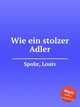 Wie ein stolzer Adler, Spohr, Louis 
