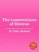 The Lamentations of Shinran, St. Clair, Richard 