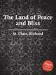 The Land of Peace and Bliss, St. Clair, Richard 