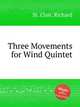 Three Movements for Wind Quintet, St. Clair, Richard 