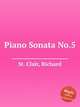 Piano Sonata No.5, St. Clair, Richard 