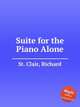 Suite for the Piano Alone, St. Clair, Richard 