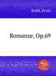 Romanze, Op.69, Stahl, Ernst 
