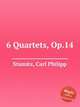6 Quartets, Op.14, Stamitz, Carl Philipp 