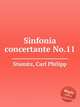 Sinfonia concertante No.11, Stamitz, Carl Philipp 