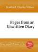 Pages from an Unwritten Diary, Stanford, Charles Villiers 