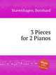 3 Pieces for 2 Pianos, Stavenhagen, Bernhard 
