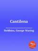 Cantilena, Stebbins, George Waring 