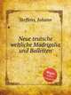 Neue teutsche weltliche Madrigalia und Balletten, Steffens, Johann 