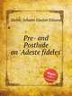 Pre- and Postlude on `Adeste fideles`, Stehle, Johann Gustav Eduard 