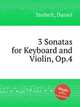 3 Sonatas for Keyboard and Violin, Op.4, Steibelt, Daniel 