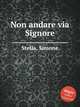Non andare via Signore, Stella, Simone 