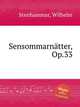 Sensommarntter, Op.33, Stenhammar, Wilhelm 