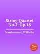 String Quartet No.3, Op.18, Stenhammar, Wilhelm 