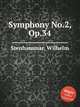 Symphony No.2, Op.34, Stenhammar, Wilhelm 
