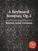 6 Keyboard Sonatas, Op.2, 