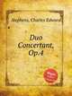 Duo Concertant, Op.4, Stephens, Charles Edward 