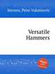 Versatile Hammers, Stevens, Peter Vukmirovic 