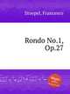 Rondo No.1, Op.27, Stoepel, Francesco 