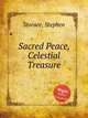 Sacred Peace, Celestial Treasure, Storace, Stephen 