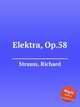 Elektra, Op.58, Strauss, Richard 