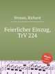 Feierlicher Einzug, TrV 224, Strauss, Richard 