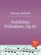 Festliches Prludium, Op.61, Strauss, Richard 