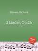 2 Lieder, Op.26, Strauss, Richard 