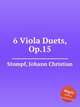 6 Viola Duets, Op.15, Stumpf, Johann Christian 