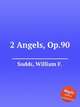 2 Angels, Op.90, Sudds, William F. 