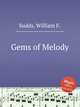 Gems of Melody, Sudds, William F. 