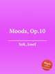 Moods, Op.10, Suk, Josef 