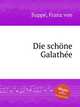 Die schone Galathеe, 