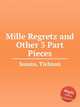 Mille Regretz and Other 3 Part Pieces, Susato, Tielman 