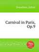 Carnival in Paris, Op.9, Svendsen, Johan 